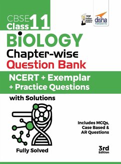 CBSE Class 11 Biology Chapter-wise Question Bank - NCERT + Exemplar + Practice Questions with Solutions - 3rd Edition - Disha Experts