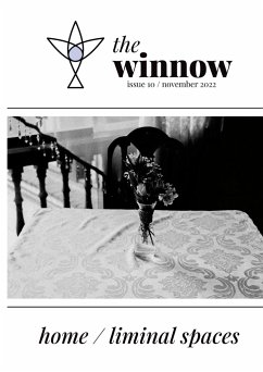 the winnow's dual-theme issue, home / liminal space