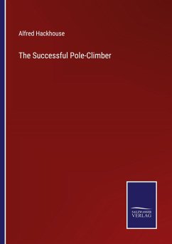 The Successful Pole-Climber - Hackhouse, Alfred