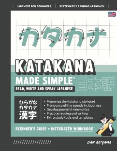 Learning Katakana - Beginner's Guide and Integrated Workbook   Learn how to Read, Write and Speak Japanese - Akiyama, Dan