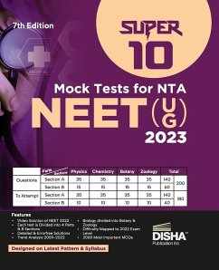 Super 10 Mock Tests for New Pattern NTA NEET (UG) 2023 - 7th Edition   Physics, Chemistry, Biology - PCB   Optional Questions   5 Statement MCQs   Mock Tests   100% Solutions   Improve your Speed, Strike Rate & Score - Disha Experts