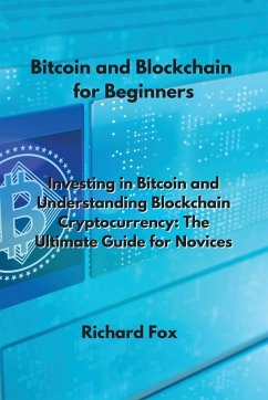 Bitcoin and Blockchain for Beginners - Fox, Richard
