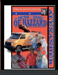 MY HERO IS A DUKE...OF HAZZARD TRIBUTE ARTISTS EDITION - Alexander, Cheryl Lockett