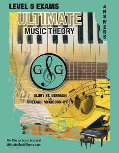 LEVEL 5 Music Theory Exams Answer Book - Ultimate Music Theory Supplemental Exam Series - St Germain, Glory; McKibbon-U'Ren, Shelagh