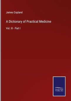 A Dictionary of Practical Medicine - Copland, James