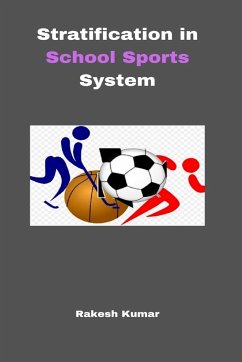 Stratification in School Sports System - Kumar, Rakesh