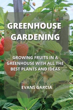 GREENHOUSE GARDENING - Garcia, Evans