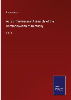 Acts of the General Assembly of the Commonwealth of Kentucky - Anonymous