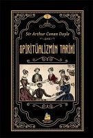 Spiritüalizmin Tarihi Cilt 1 - Conan Doyle, Arthur