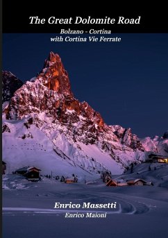 The Great Dolomite Road Bolzano - Cortina with Cortina Vie Ferrate - Massetti, Enrico; Maioni, Enrico
