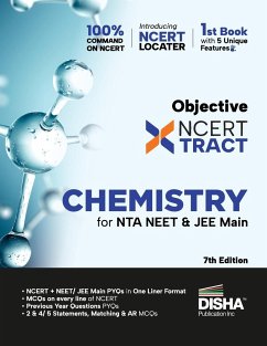 Disha Objective NCERT Xtract Chemistry for NTA NEET & JEE Main 7th Edition   One Liner Theory, MCQs on every line of NCERT, Tips on your Fingertips, Previous Year Question Bank PYQs, Mo ck Tests - Disha Experts