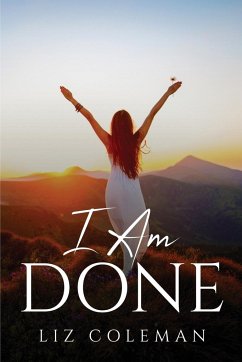 I AM DONE - Liz Coleman