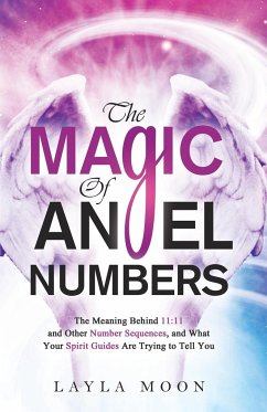 The Magic of Angel Numbers - Moon, Layla