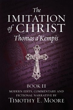 The Imitation of Christ, Book II - A'Kempis, Thomas; Moore, Timothy E