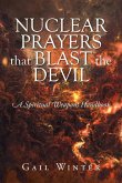 Nuclear Prayers That Blast The Devil