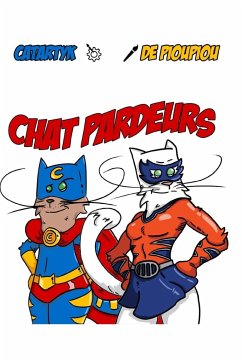 Chat Pardeurs' artbook - Catartyk; Piou, de Piou