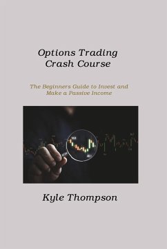 Options Trading Crash Course - Thompson, Kyle