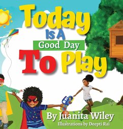 Today Is a Good Day to Play - Wiley, Juanita