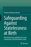 Safeguarding Against Statelessness at Birth (eBook, PDF)