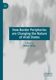 How Border Peripheries are Changing the Nature of Arab States (eBook, PDF)