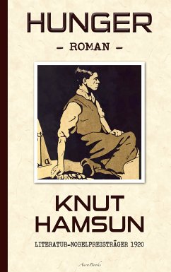 Knut Hamsun: Hunger (Deutsche Ausgabe) (eBook, ePUB) - Hamsun, Knut; Sandmeier (Übersetzer), Julius