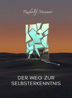 Der weg zur selbsterkenntnis (übersetzt) (eBook, ePUB) - Rudolf Steiner, by