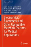 Bioceramics, Biomimetic and Other Compatible Materials Features for Medical Applications (eBook, PDF)