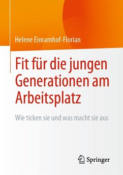 Fit für die jungen Generationen am Arbeitsplatz (eBook, PDF) - Einramhof-Florian, Helene