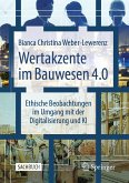 Wertakzente im Bauwesen 4.0 (eBook, PDF)