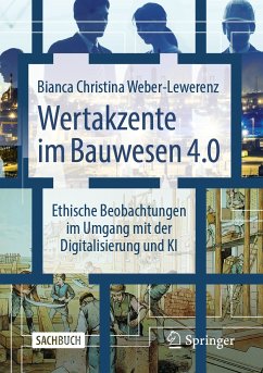 Wertakzente im Bauwesen 4.0 (eBook, PDF) - Weber-Lewerenz, Bianca Christina