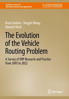 The Evolution of the Vehicle Routing Problem (eBook, PDF) - Golden, Bruce; Wang, Xingyin; Wasil, Edward
