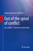 Out of the spiral of conflict (eBook, PDF)