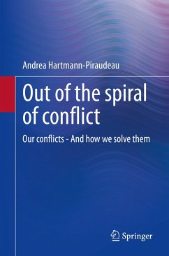 Out of the spiral of conflict (eBook, PDF) - Hartmann-Piraudeau, Andrea