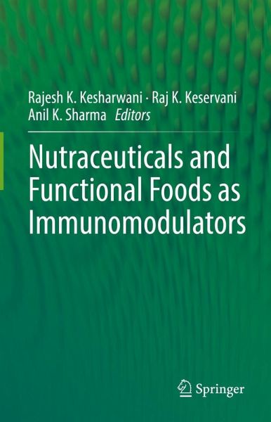 Nutraceuticals and Functional Foods in Immunomodulators (eBook, PDF) Nutraceuticals and Functional Foods in Immunomodulators (eBook, PDF)