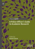 A Police Officer&quote;s Guide to Academic Research (eBook, PDF)