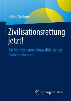 Zivilisationsrettung jetzt! (eBook, PDF) - Schloen, Brüne