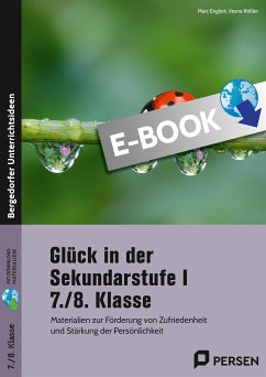 Glück in der Sekundarstufe I - 7./8. Klasse (eBook, PDF) - Englert, Marc; Rößler, Vesna