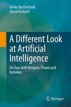 A Different Look at Artificial Intelligence (eBook, PDF) - Barthelmeß, Ulrike; Furbach, Ulrich