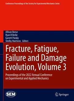Fracture, Fatigue, Failure and Damage Evolution, Volume 3 (eBook, PDF)