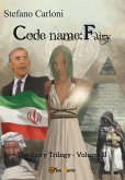 Codename: Fairy. The Fairy Trilogy - Volume II (eBook, ePUB)