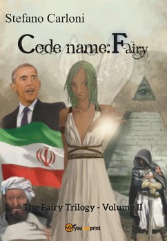 Codename: Fairy. The Fairy Trilogy - Volume II (eBook, ePUB) - Carloni, Stefano