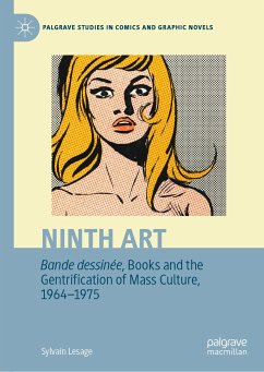 Ninth Art. Bande dessinée, Books and the Gentrification of Mass Culture, 1964-1975 (eBook, PDF) - Lesage, Sylvain