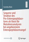 Sequenz und Struktur des Pro-Enteropeptidase-Gens als Basis für Mutationsanalysen bei angeborenem Enteropeptidasemangel (eBook, PDF)