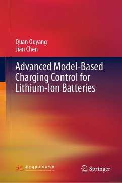 Advanced Model-Based Charging Control for Lithium-Ion Batteries (eBook, PDF) - Ouyang, Quan; Chen, Jian
