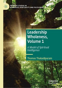 Leadership Wholeness, Volume 1 (eBook, PDF) - Thakadipuram, Thomas