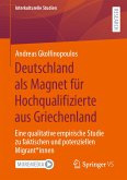 Deutschland als Magnet für Hochqualifizierte aus Griechenland (eBook, PDF)