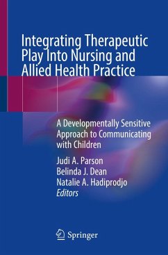 Cover Integrating Therapeutic Play Into Nursing and Allied Health Practice (eBook, PDF)