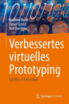 Verbessertes virtuelles Prototyping (eBook, PDF) - Herdt, Vladimir; Große, Daniel; Drechsler, Rolf