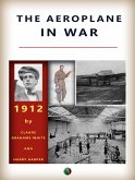 The Aeroplane in War (eBook, ePUB)
