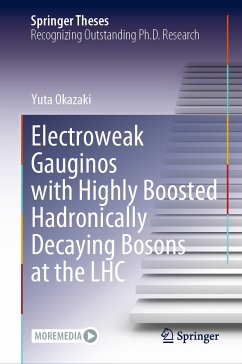 Electroweak Gauginos with Highly Boosted Hadronically Decaying Bosons at the LHC (eBook, PDF) - Okazaki, Yuta